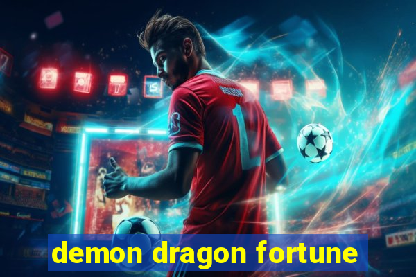 demon dragon fortune